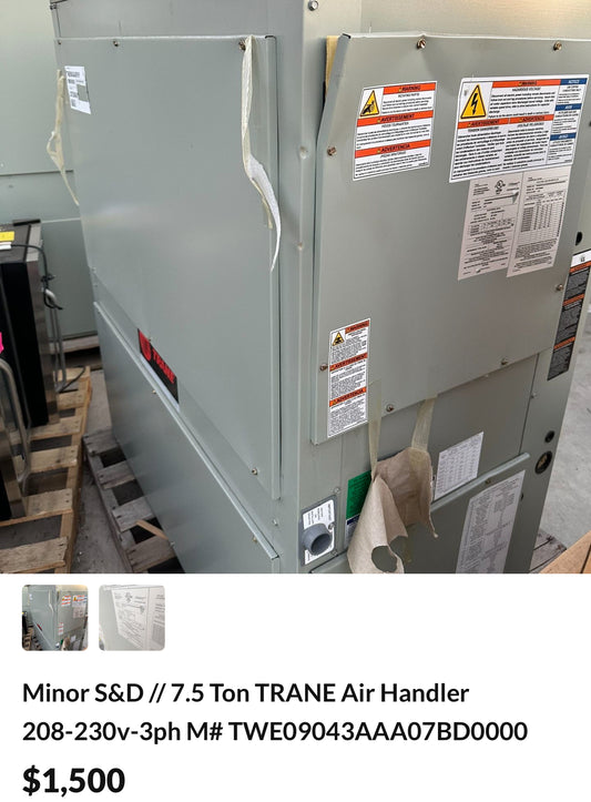 Minor S&D 7.5 Ton TRANE Air Handler 208-230v-3ph M# TWE09043AAA07BD0000